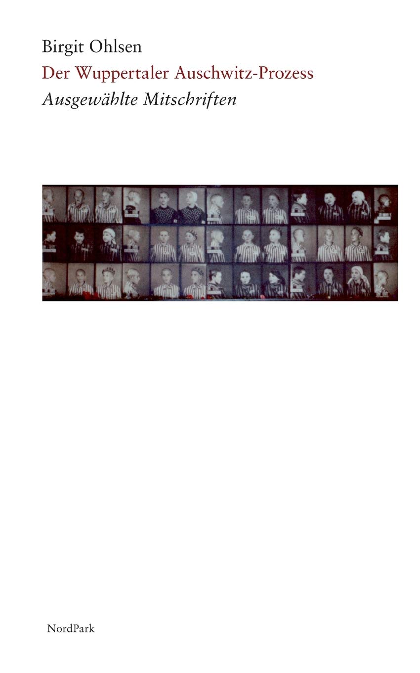 Der Wuppertaler Auschwitz-Prozess (1986-88): Ausgewählte Mitschriften Contemporary literature