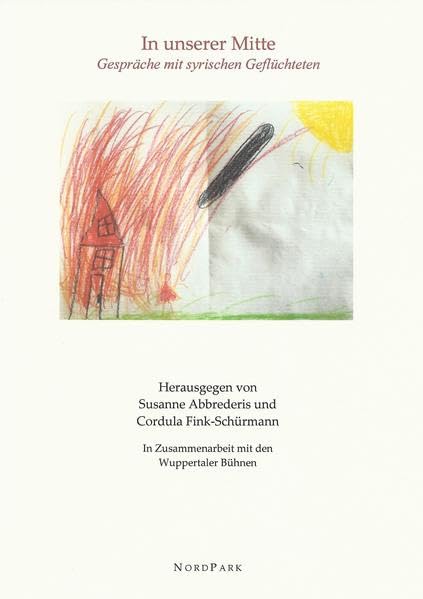 In unserer Mitte: Gespräche mit syrischen Geflüchteten (Die besonderen Hefte) Essays & Short Stories