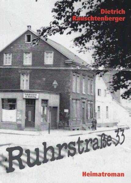 Ruhrstraße 33: Heimatroman Contemporary literature