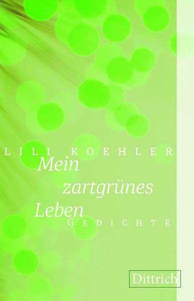 Mein zartgrünes Leben Poetry