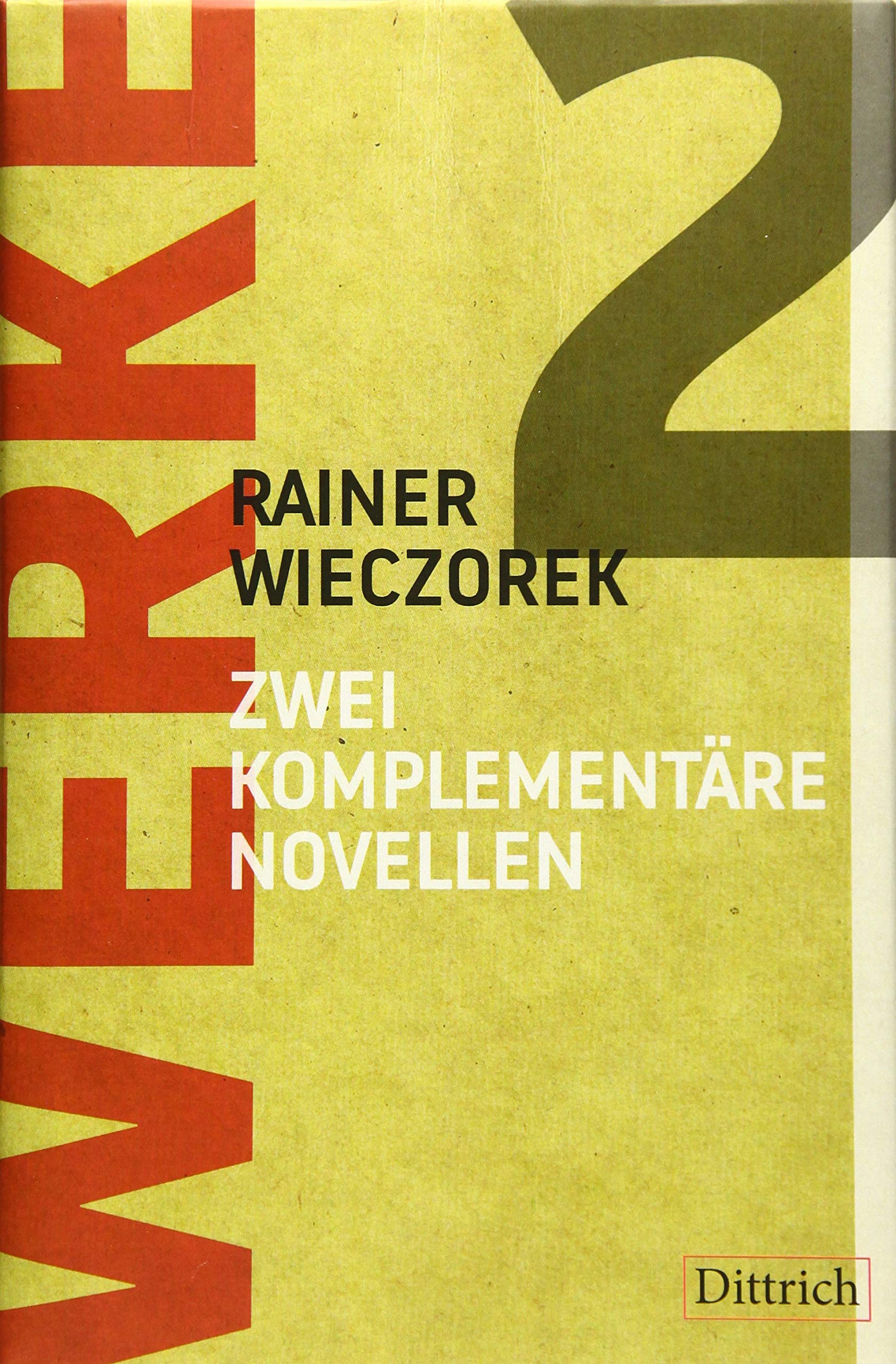 Werke 2. Zwei komplementäre Novellen Contemporary literature