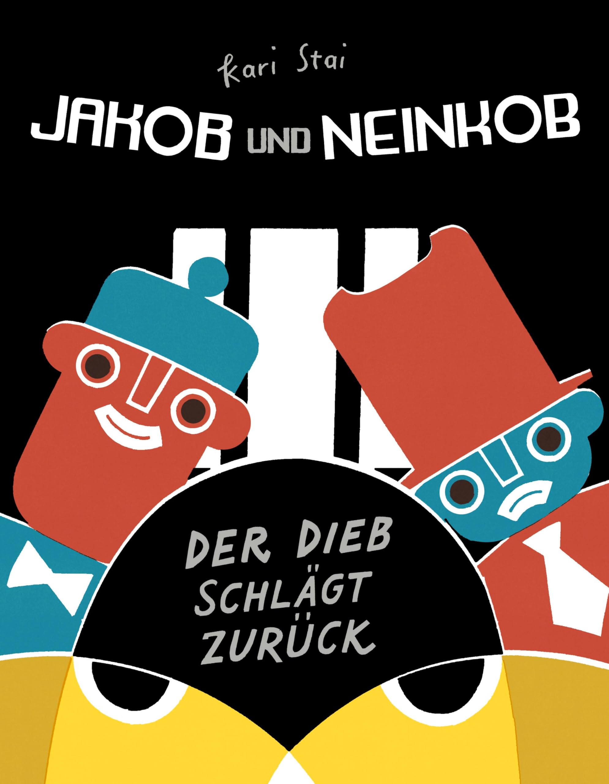 Jakob und Neinkob: Der Dieb schlägt zurück Children's books