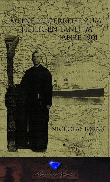 Meine Pilgerreise zum Heiligen Land im Jahr 1901 Contemporary literature
