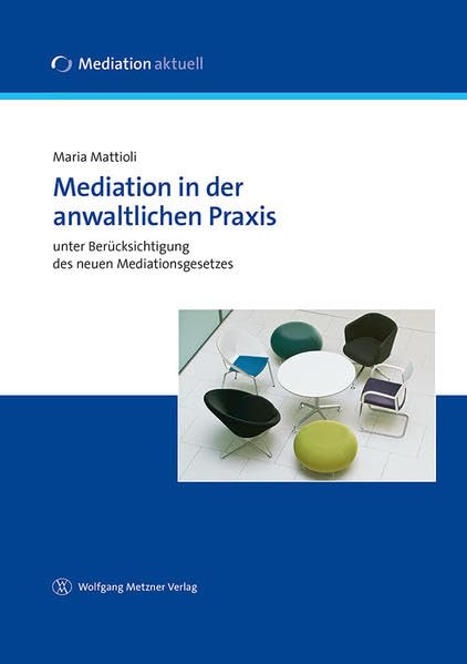 Mediation in der anwaltlichen Praxis book
