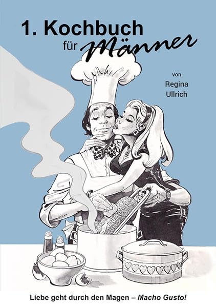 Kochbuch für Männer: Macho Gusto! Leisure, Home & Garden