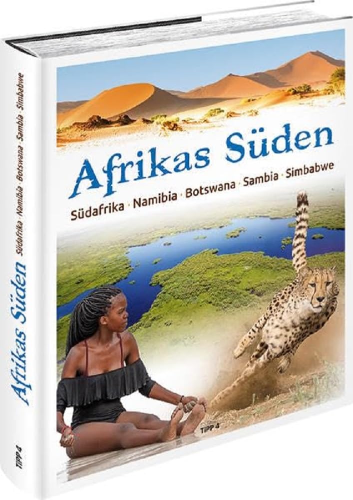 Afrikas Süden: Südafrika · Namibia · Botswana · Sambia · Simbabwe Leisure, Home & Garden