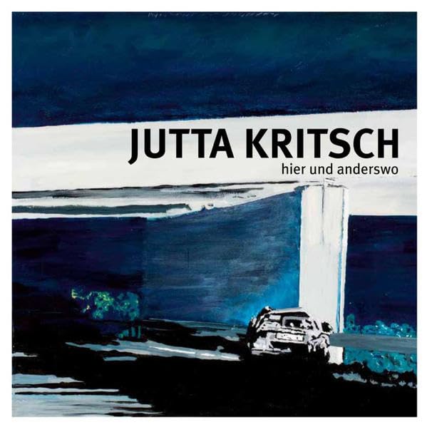 Jutta Kritsch - hier und anderswo Film, Art & Culture