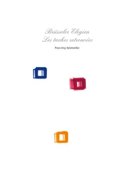 Brüsseler Elegien: Les taches retrouvées Film, Art & Culture