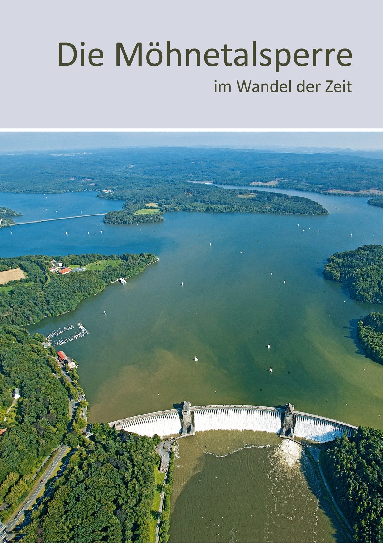 Die Möhnetalsperre im Wandel der Zeit: Mosaiksteine, Daten und Fakten zu Wasser, Natur und Landschaft Politics & History