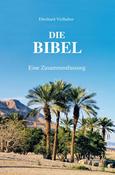 Die Bibel: Eine Zusammenfassung Religion & Esotericism
