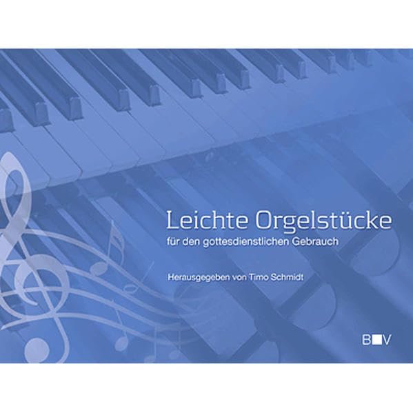 Leichte Orgelstücke: für den gottesdienstlichen Gebrauch Sheet Music
