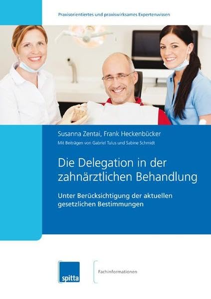 Die Delegation in der zahnärztlichen Behandlung Medicine