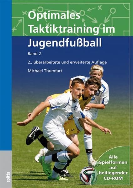 Optimales Taktiktraining im Jugendfußball: Band 2 Medicine
