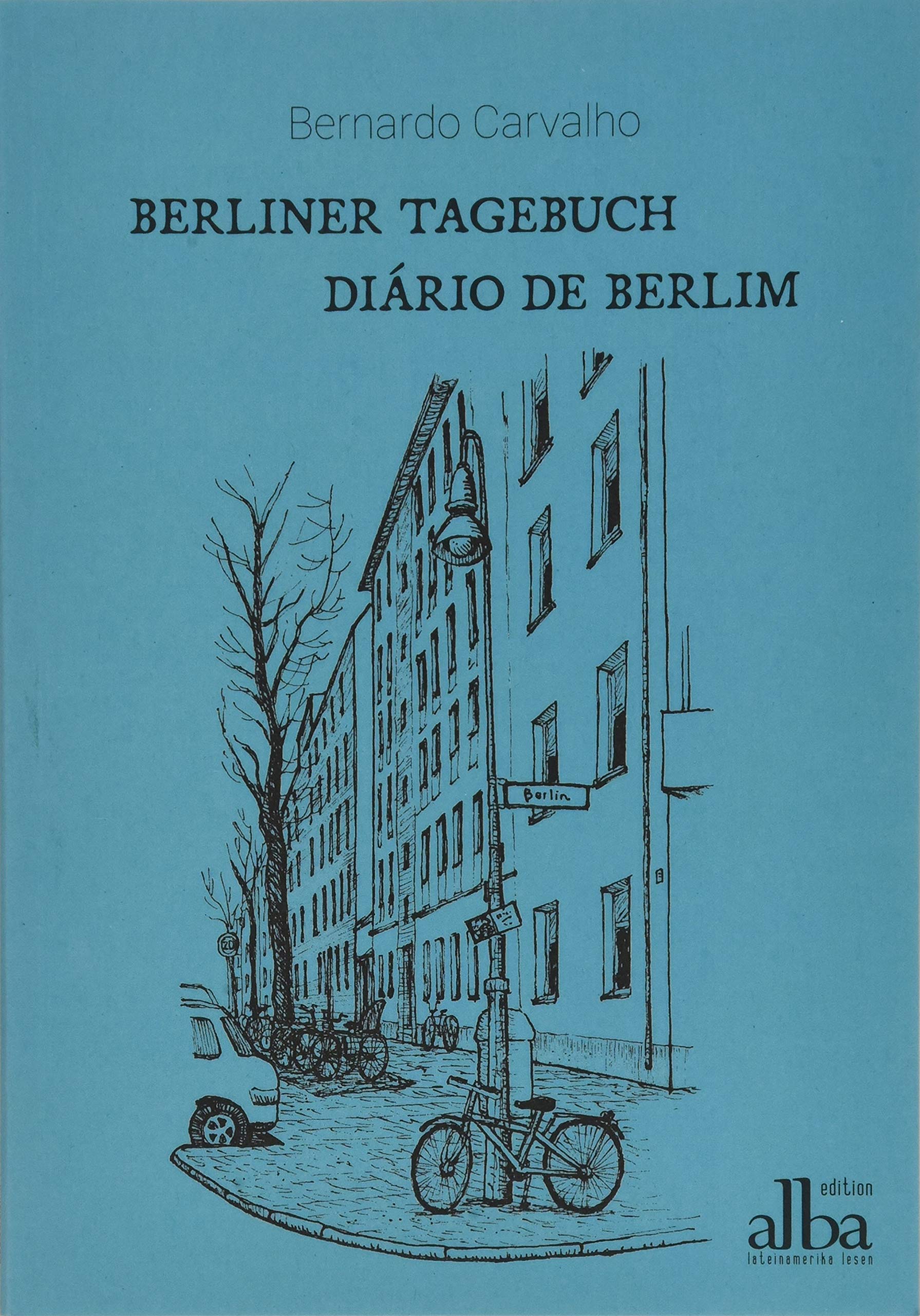 Berliner Tagebuch – Diário de Berlim Essays & Short Stories