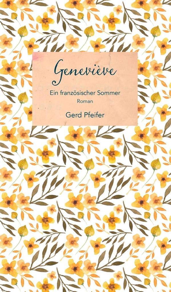 Geneviève – Ein französischer Sommer. Roman Contemporary literature