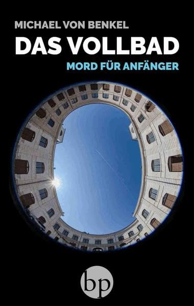 Das Vollbad: Mord für Anfänger Contemporary literature