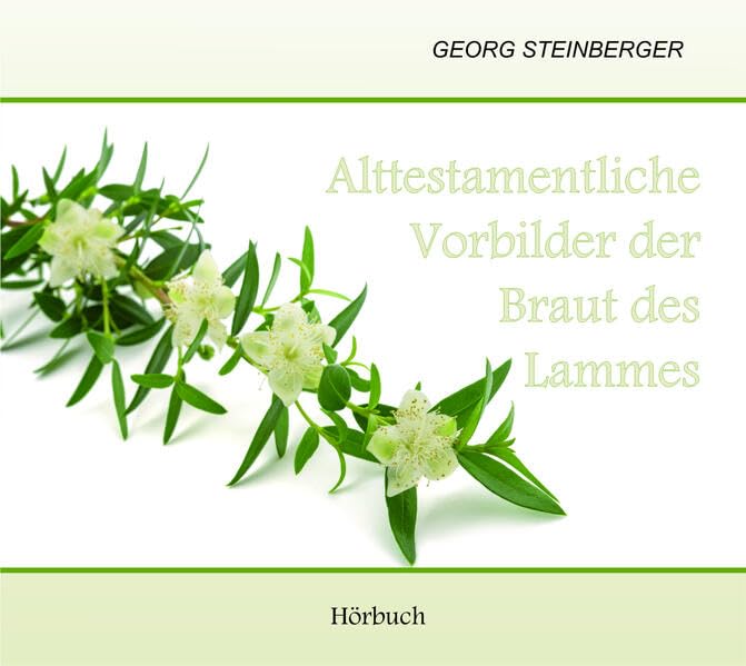 Alttestamentliche Vorbilder der Braut des Lammes Religion & Esotericism