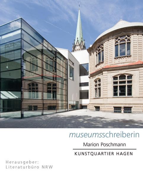 Museumsschreiber NRW 2: Kunstquartier Hagen Essays & Short Stories