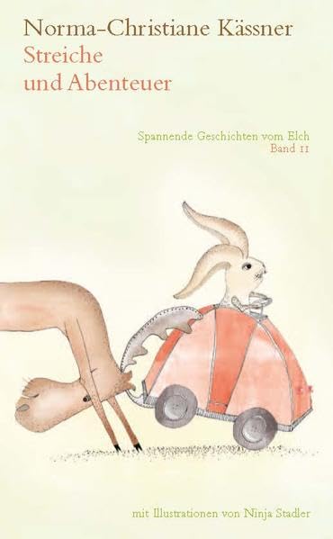 Elch Barnabas und Hase Schlaufuchs: Band 2: Streiche und Abenteuer Contemporary literature
