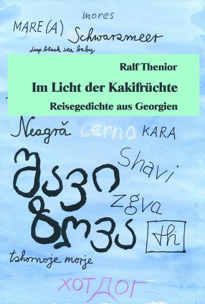 Im Licht der Kakifrüchte: Reisegedichte aus Georgien Poetry