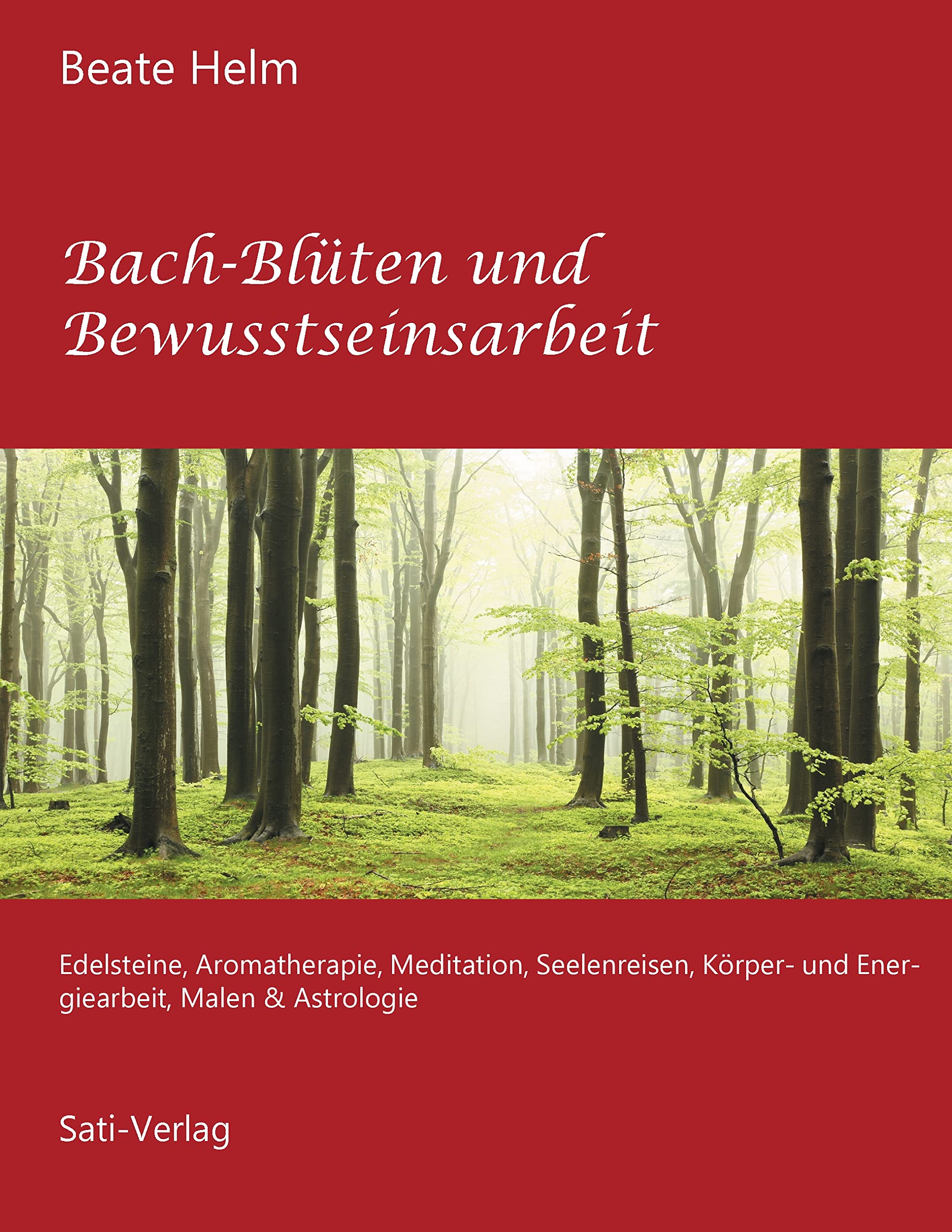Product Image: Bach-Blüten und Bewusstseinsarbeit