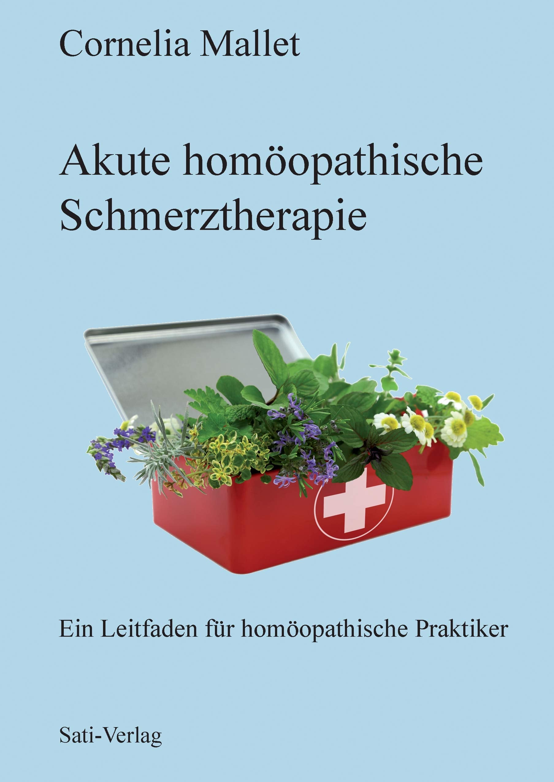 Akute homöopathische Schmerztherapie Medicine