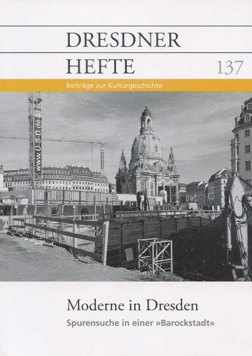 Dresdner Hefte 137 - Moderne in Dresden - Spurensuche book