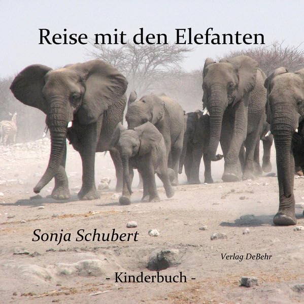 Reise mit den Elefanten - ein Bilderbuch für Groß und Klein Children's books