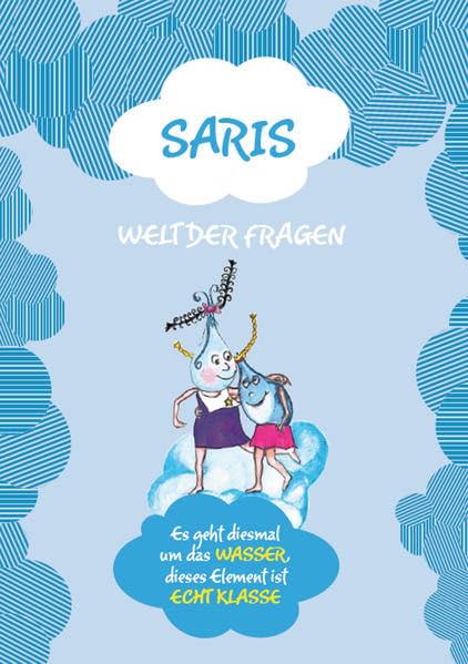 Saris Welt der Fragen - Diesmal über das Wasser Novels & Short Stories