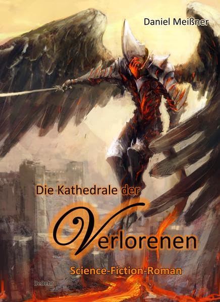 Die Kathedrale der Verlorenen - Science-Fiction-Roman Contemporary literature