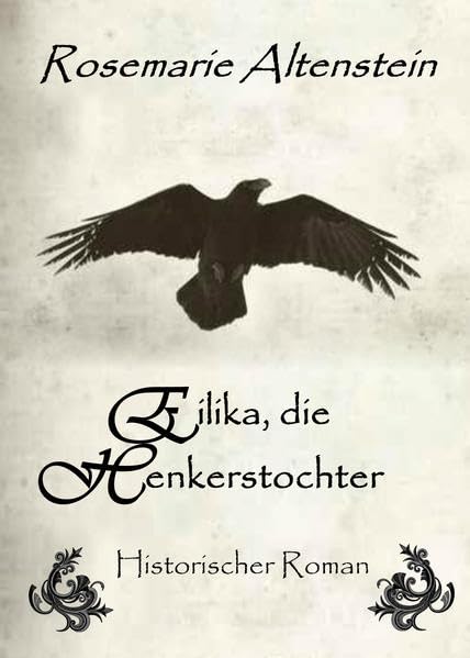 Eilika, die Henkerstochter - Historischer Roman Historical Fiction