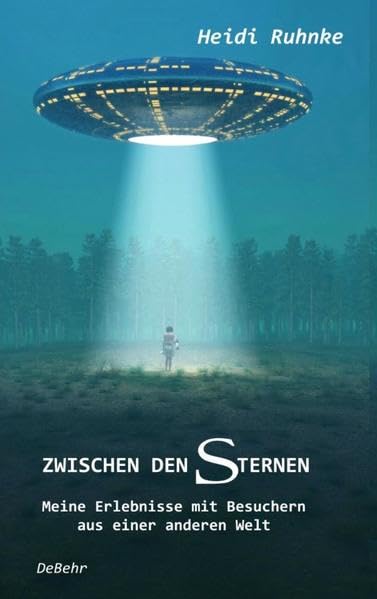 Zwischen den Sternen - Meine Erlebnisse mit Besuchern aus einer anderen Welt International
