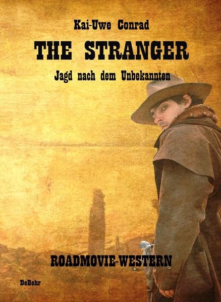 The Stranger - Jagd nach dem Unbekannten - Roadmovie-Western Action & Adventure