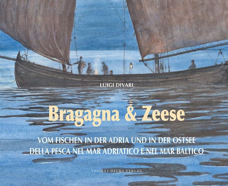 Bragagna & Zeese: Vom Fischen in der Adria und in der Ostsee, Della Pesca nel mar adriatico e nel mar baltico Film, Art & Culture