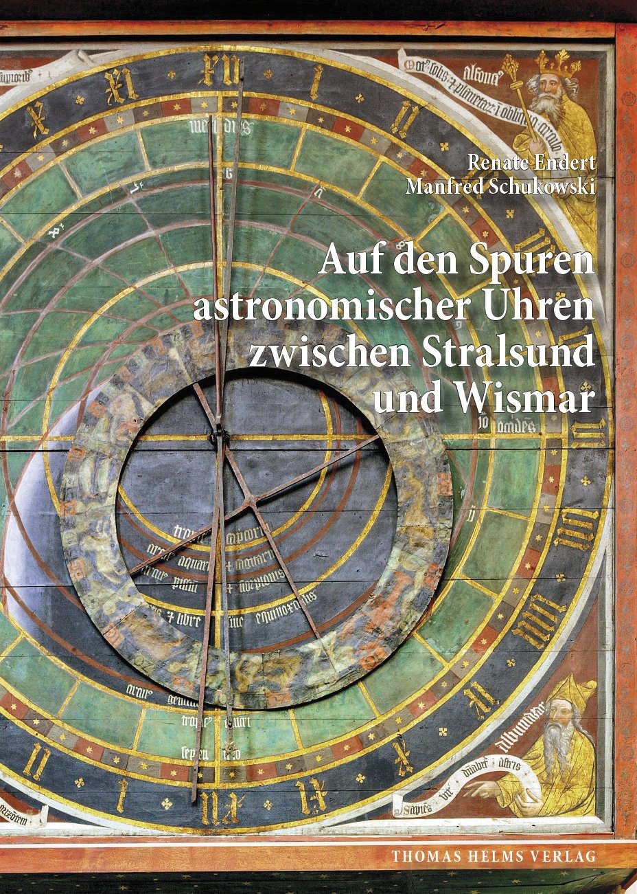 Auf den Spuren astronomischer Uhren zwischen Stralsund und Wismar Politics & History