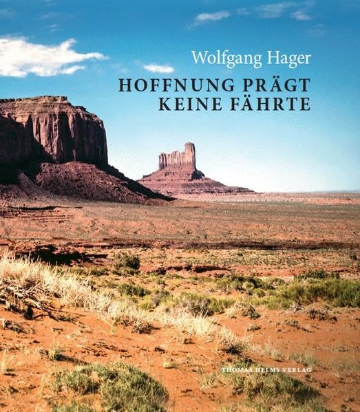 Hoffnung prägt keine Fährte: Naturraum, Mensch und frühe Architektur im Südwesten Nordamerikas Film, Art & Culture