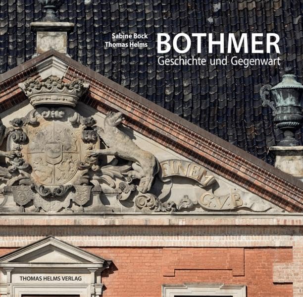 Bothmer: Geschichte und Gegenwart eines mecklenburgischen Schlosses Architecture