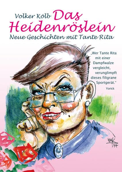 Das Heidenröslein: Neue Geschichten mit Tante Rita Contemporary literature