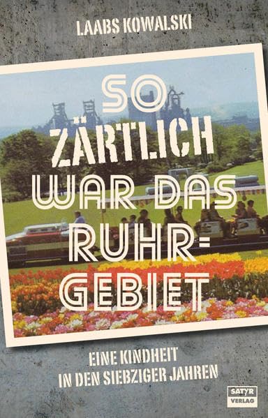 Product Image: So zärtlich war das Ruhrgebiet