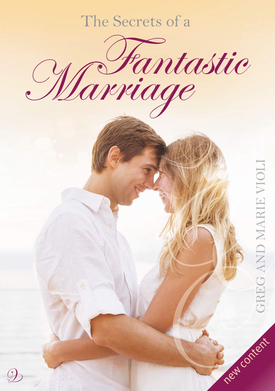 The Secrets of a Fantastic Marriage: Receiving Christ as all in us, for us, and through us. Religion & Esotericism