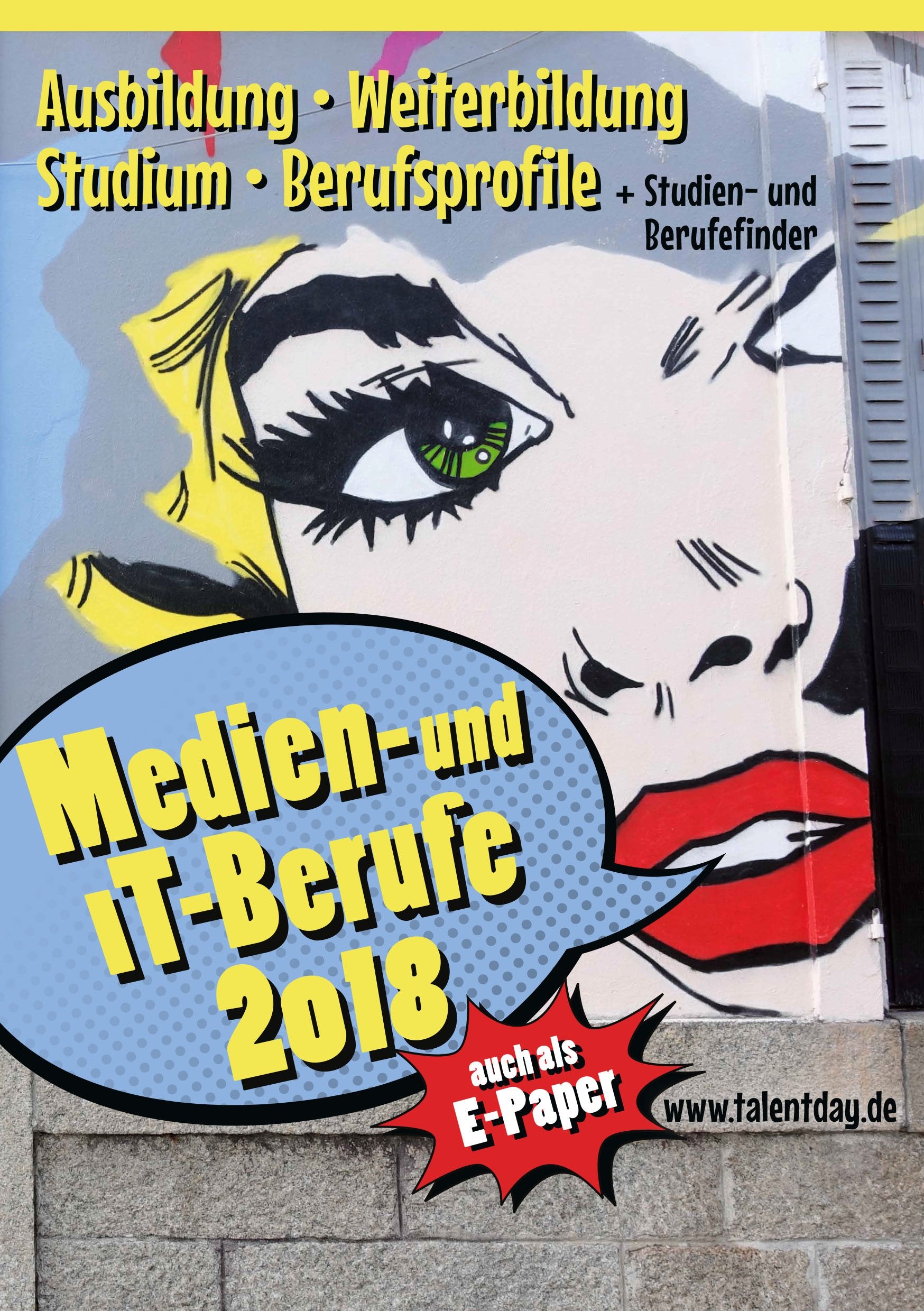 Medien- und IT-Berufe 2018: Ausbildung, Weiterbildung, Studium, Berufsprofile + Studien- und Berufefinder General education