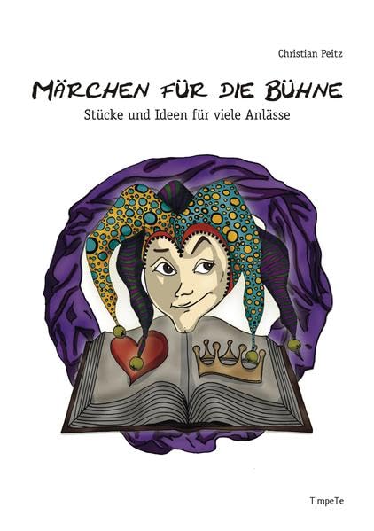 Märchen für die Bühne: Stücke und Ideen für viele Anlässe Film, Art & Culture