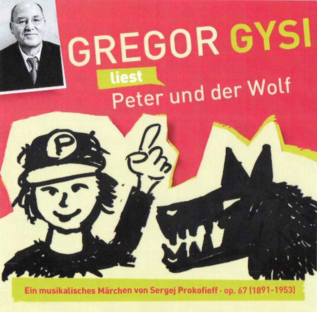Gregor Gysi liest Peter und der Wolf Children's books