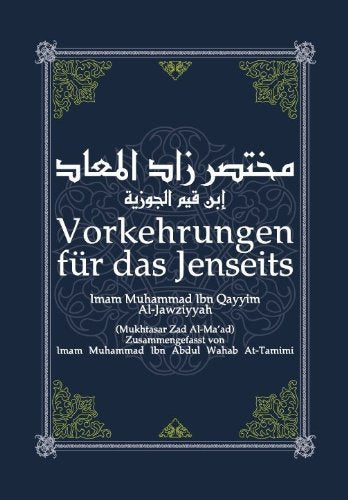 Vorkehrungen für das Jenseits - Mukhtasar Zad Al-Maad Books