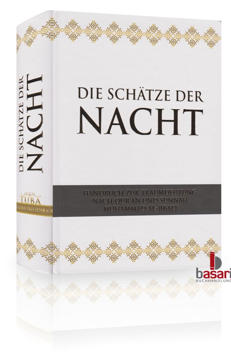 Die Schätze der Nacht - Handbuch zur Traumdeutung nach Quran und Sunnah Books