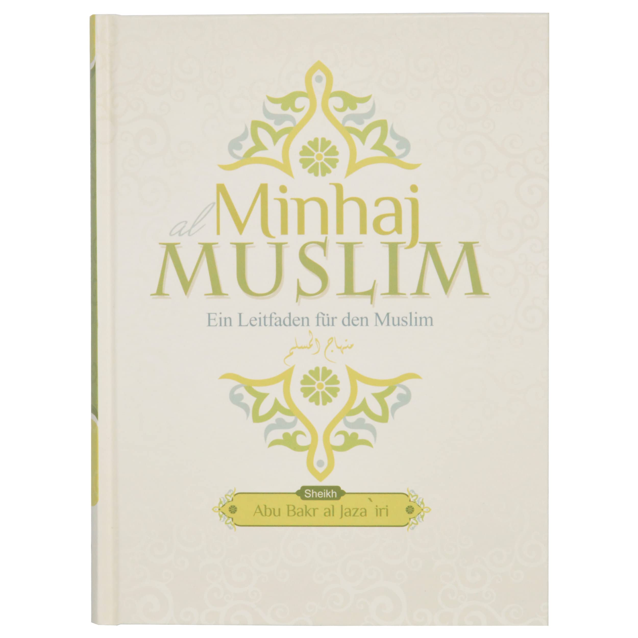 Minhaj al Muslim - Ein Leitfaden für den Muslim (Band1) Religion & Esotericism