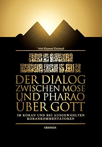 Der Dialog zwischen Mose und Pharao über Gott Books