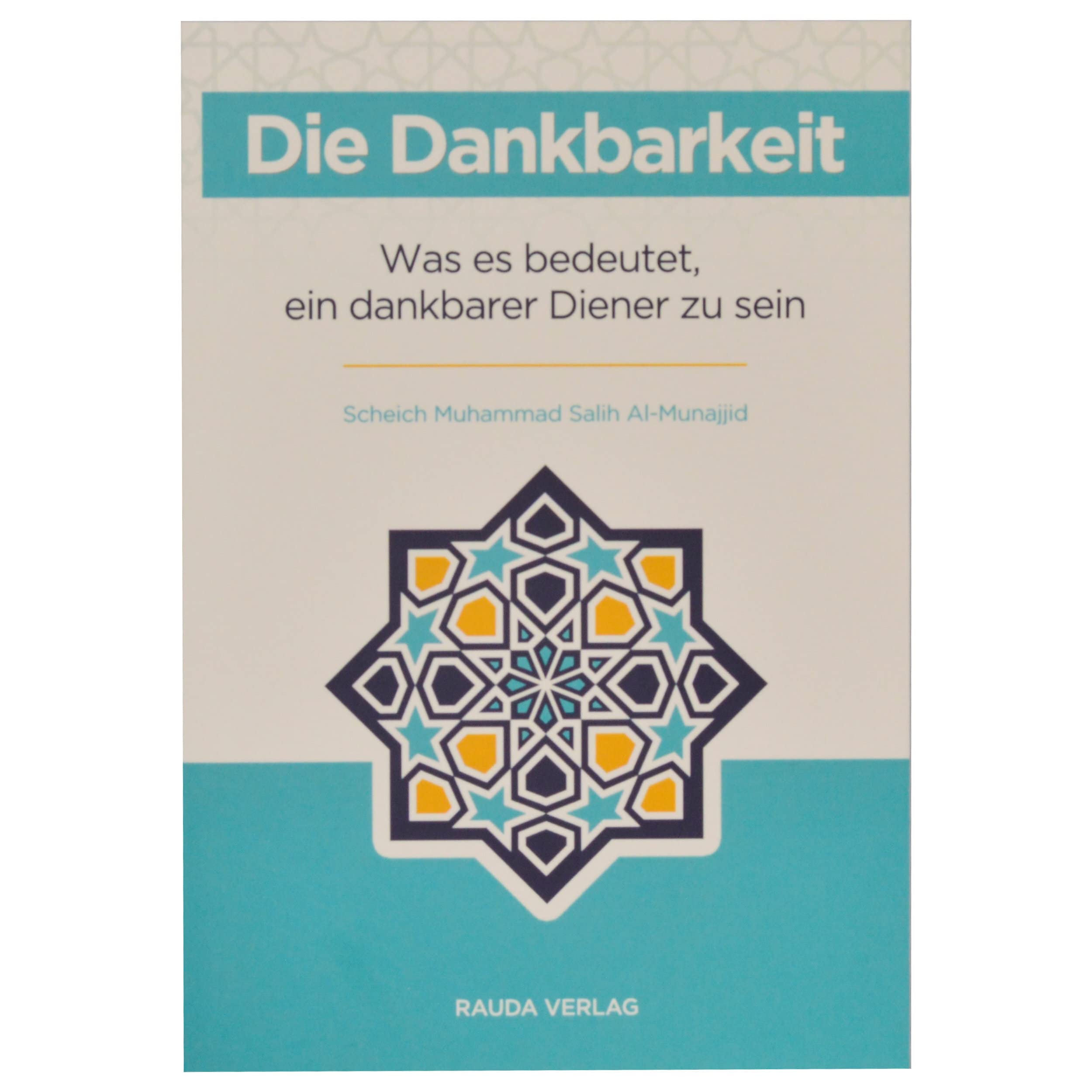 Die Dankbarkeit - Was es bedeutet ein dankbarer Diener zu sein Religion & Esotericism