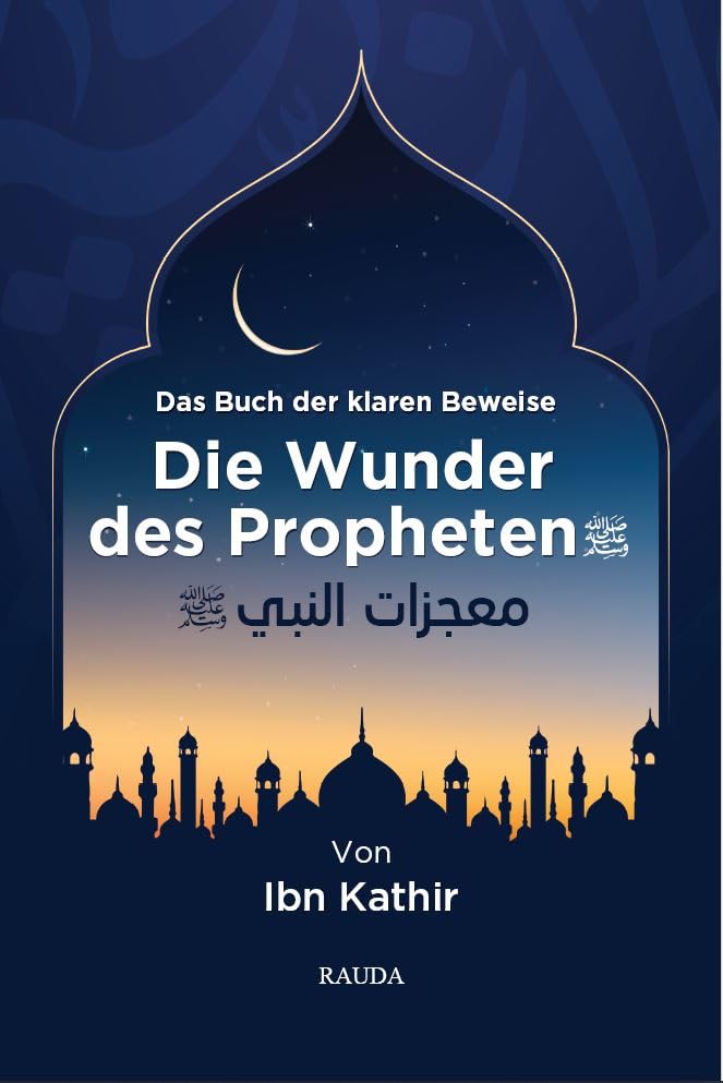 Die Wunder des Propheten s. - Das Buch der klaren Beweise Religion & Esotericism