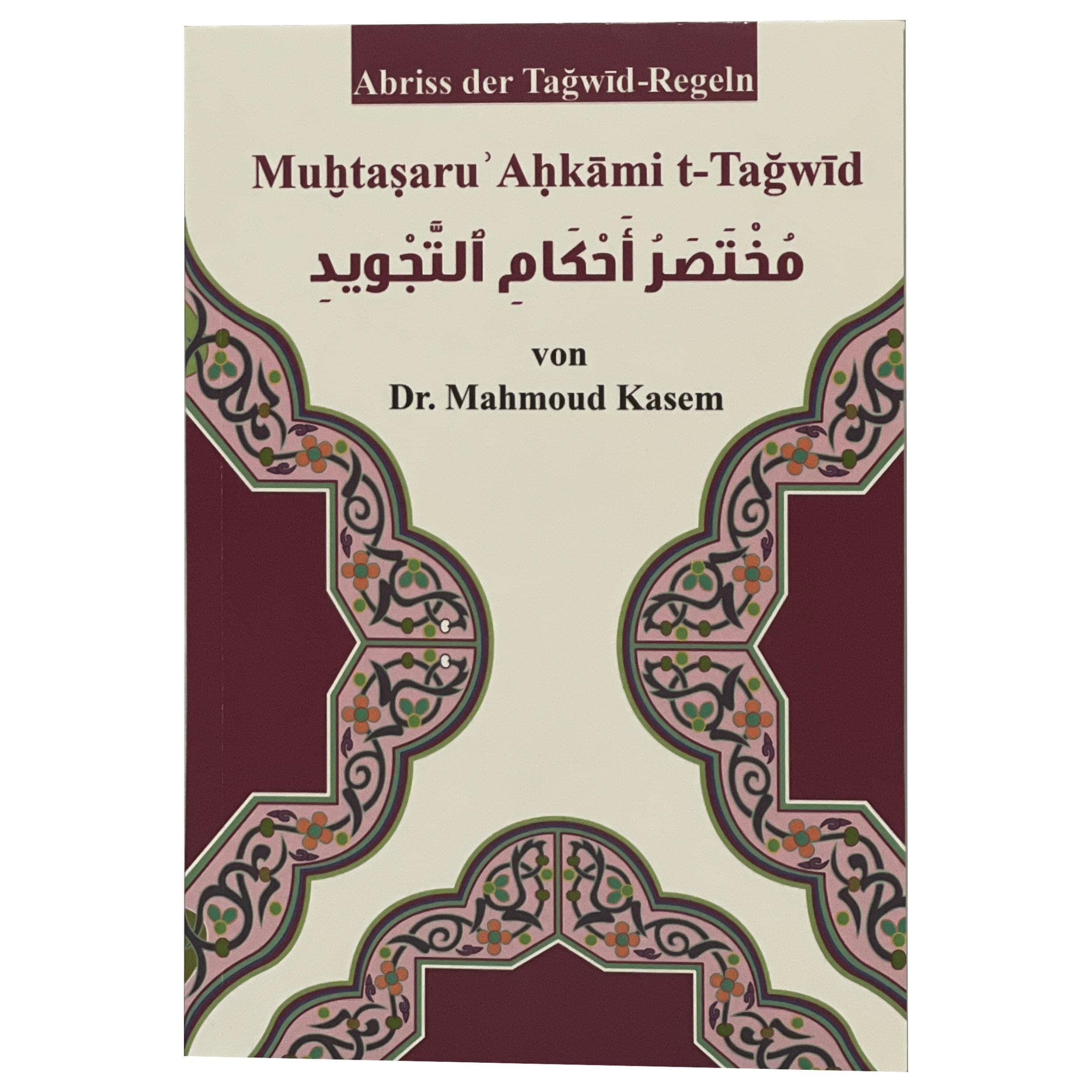 Mukhtasaru Ahkami t-Tagwid - Abriss der Tagwid-Regeln Tajweed Wissenschaft Religion & Esotericism